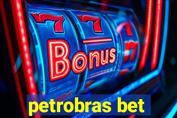 petrobras bet